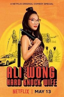Picture of a TV show: Ali Wong: Hard Knock Wife