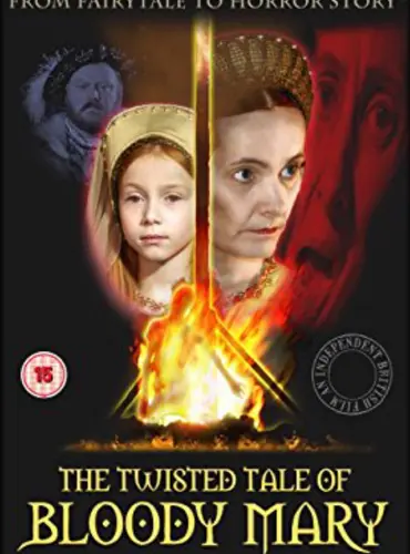 Picture of a movie: The Twisted Tale of Bloody Mary
