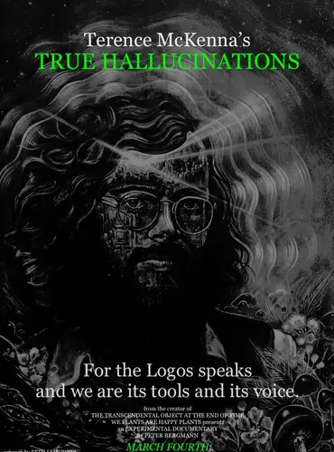 Picture of a movie: Terence McKenna's True Hallucinations