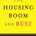 Picture of a book: The Housing Boom And Bust