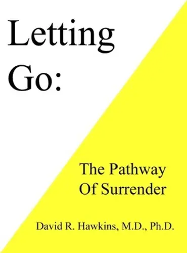 Picture of a book: Letting Go: The Pathway To Surrender