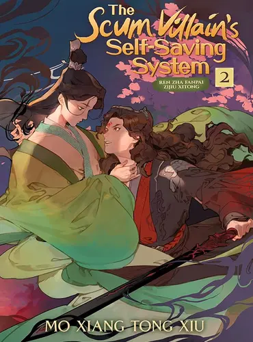 Picture of a book: The Scum Villain's Self-Saving System: Ren Zha Fanpai Zijiu Xitong Volume 2