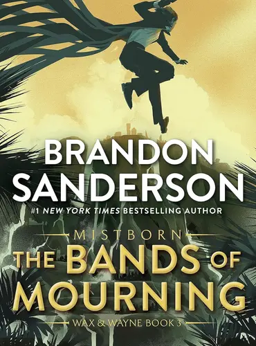 Picture of a book: The Bands of Mourning (Mistborn, #6)