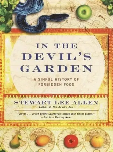 Picture of a book: In the Devil's Garden: A Sinful History of Forbidden Food