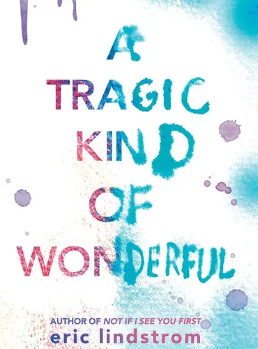 Picture of a book: A Tragic Kind of Wonderful