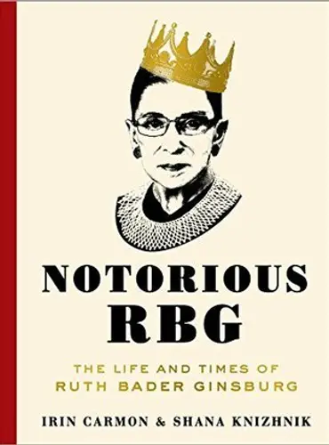 Picture of a book: Notorious RBG: The Life and Times of Ruth Bader Ginsburg