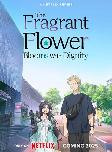 Picture of a TV show: The Fragrant Flower Blooms with Dignity