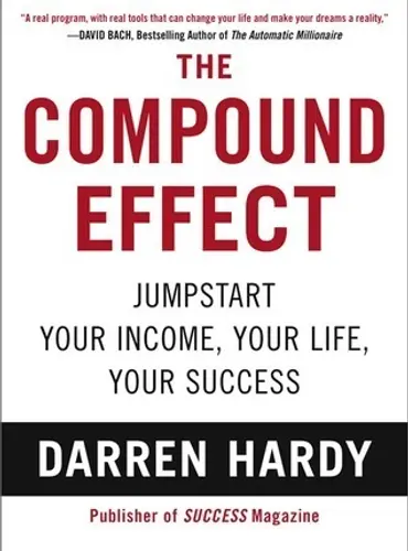 Picture of a book: the compound effect: jumpstart your income, your life, your success