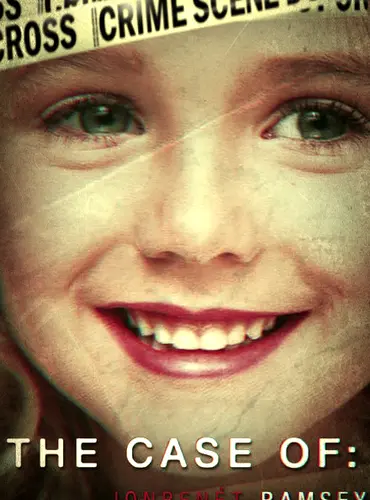 Picture of a TV show: The Case of: JonBenét Ramsey