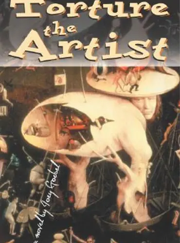 Picture of a book: Torture the Artist