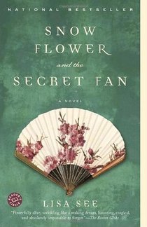 Picture of a book: Snow Flower And The Secret Fan