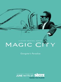 Picture of a TV show: Magic City