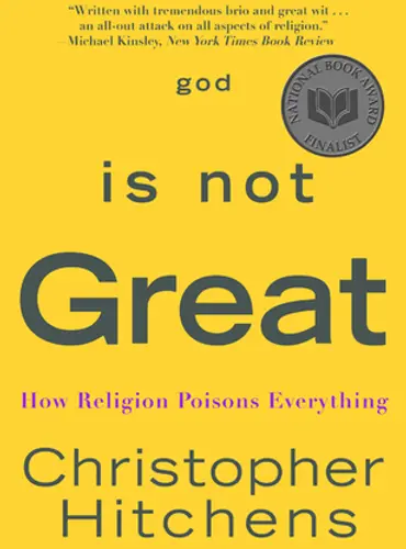 Picture of a book: God Is Not Great: How Religion Poisons Everything