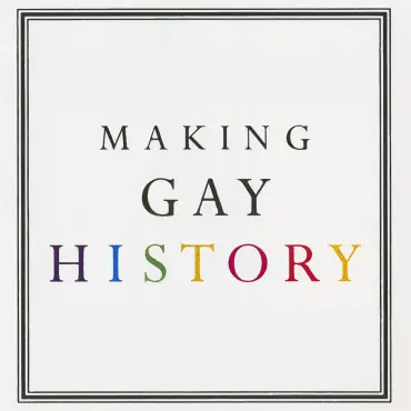 Picture of a podcast: Making Gay History | LGBTQ Oral Histories from the Archive