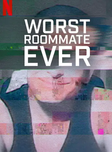 Picture of a TV show: Worst Roommate Ever