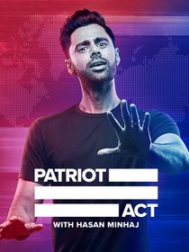 Picture of a TV show: Patriot Act With Hasan Minhaj