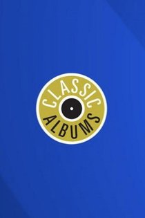 Picture of a TV show: Classic Albums