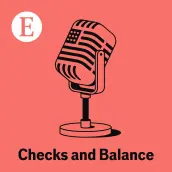 Picture of a podcast: Checks and Balance from The Economist