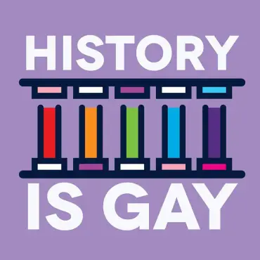 Picture of a podcast: History is Gay