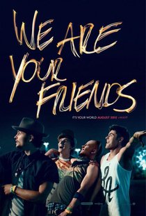 Picture of a movie: We Are Your Friends
