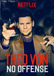 Picture of a TV show: Theo Von: No Offense