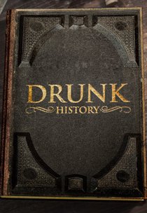 Picture of a TV show: Drunk History