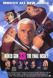 Picture of a movie: Naked Gun 33 1/3: The Final Insult