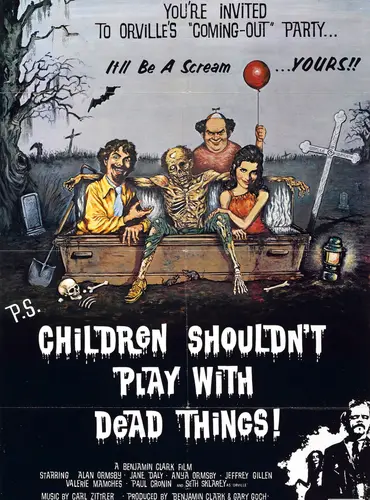 Picture of a movie: Children Shouldn't Play with Dead Things