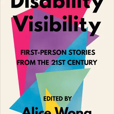 Picture of a book: Disability Visibility : First-Person Stories from the Twenty-first Century