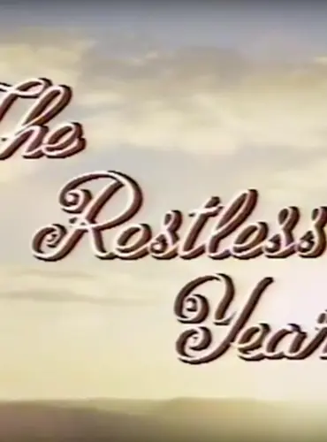 Picture of a TV show: The Restless Years