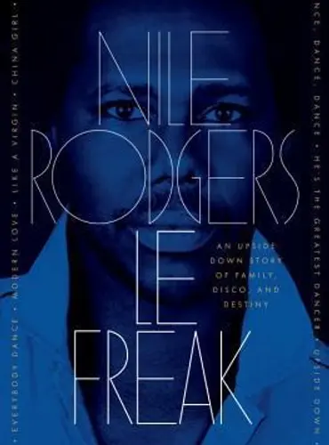 Picture of a book: Le Freak: An Upside Down Story of Family, Disco, and Destiny