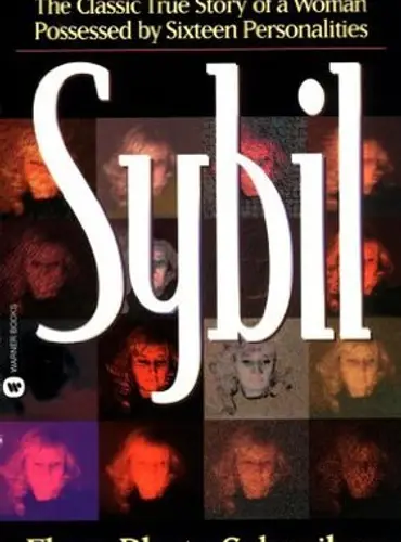 Picture of a book: Sybil: The Classic True Story of a Woman Possessed by Sixteen Personalities