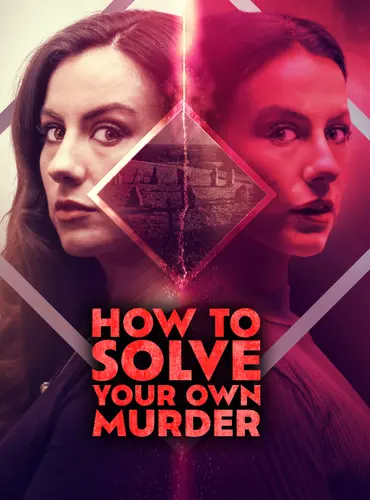 Picture of a movie: How to Solve Your Own Murder