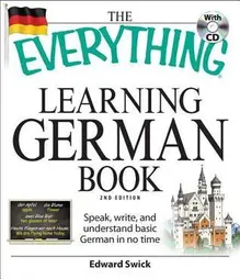 Picture of a book: The Everything Learning German Book: Speak, write, and understand basic German in no time